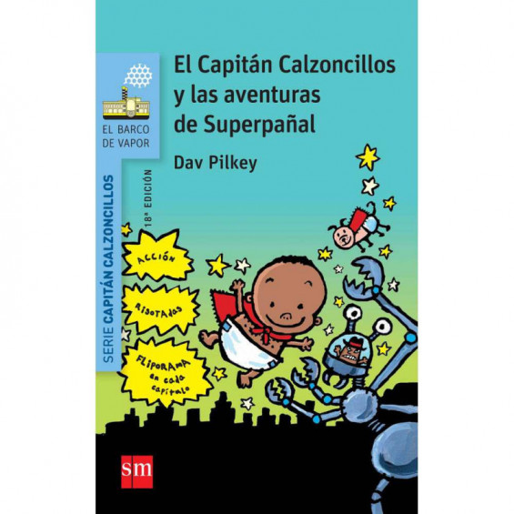 El Capitán Calzoncillos y las Aventuras de Superpañal