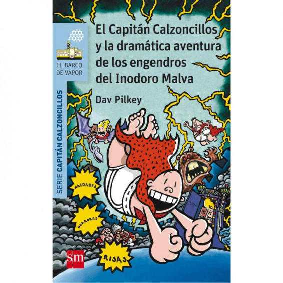 El Capitán Calzoncillos y la Dramática Aventura de los Engendros del Inodoro Malva