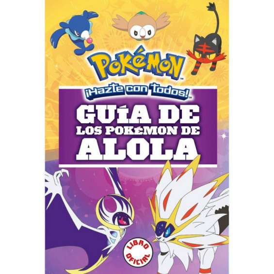 Pokémon Guía De Los Pokémon De Alola