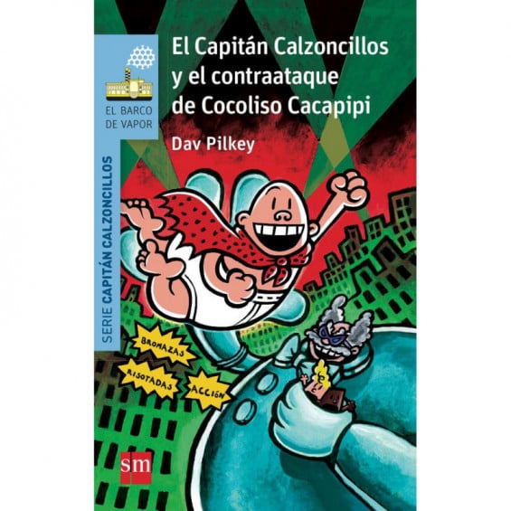 El Capitán Calzoncillos y el Contraataque de Cocoliso Cacapipi