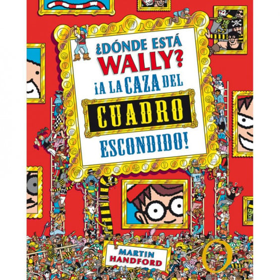 ¿Dónde Está Wally? A La Caza Del Cuadro Escondido (Colección ¿Dónde Está Wally?)