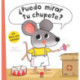 ¿Puedo Mirar tu Chupete?