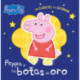 Peppa Pig Un Cuento y a Dormir. Peppa y las Botas de Oro