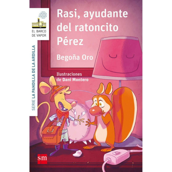 La Pandilla de la Ardilla: Rasi el Ayudante del Ratoncito Pérez