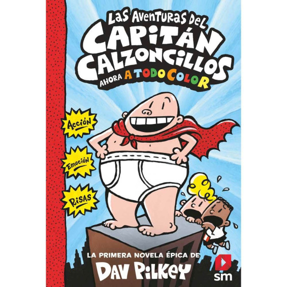 Cartoné 1. Las aventuras de Capitán Calzoncillos 1 a Todo Color