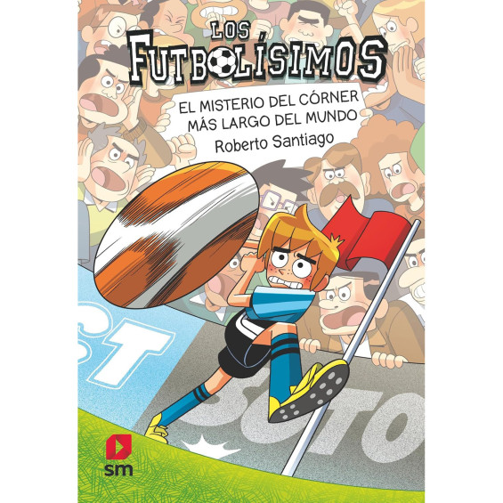 Los Futbolísimos 29: El Misterio del Córner más Largo del Mundo
