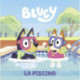 Bluey. Un Cuento 2: La Piscina