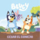 Bluey. Un Cuento 10: César el Conejo